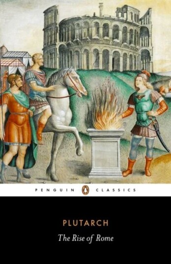 The Rise Of Rome Av Plutarch