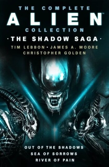 The Complete Alien Collection: The Shadow Archive (Out Of The Shadows, Sea Of Sorrows, River Of Pain Av Tim Lebbon, James A. Moore, Christopher Golden