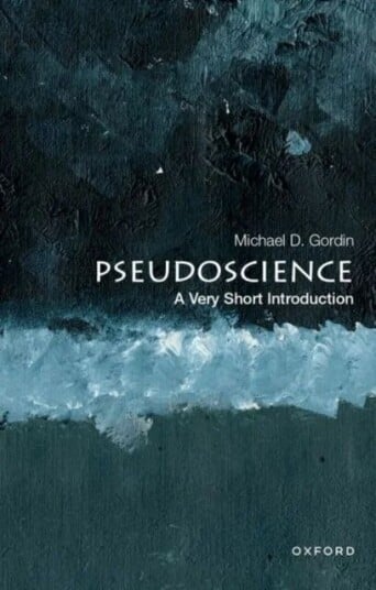 Pseudoscience: A Very Short Introduction Av Michael D. (Rosengarten Professor Of Modern And Contemporary History And Director Of The Society Of Fellow Pseudoscience: A Very Short Introduction Av Michael D. (Rosengarten Professor Of Modern And Contemporary History And Director Of The Society Of Fellow