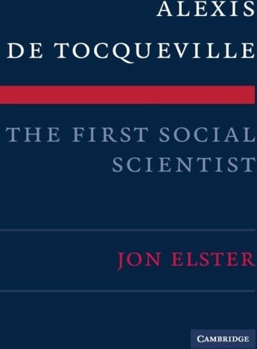 Alexis de Tocqueville the First Social Scientist