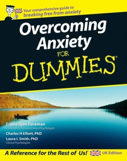Overcoming Anxiety For Dummies, Uk Edition Av Elaine Iljon Foreman, Charles H. (Fielding Graduate Institute) Elliott, Laura L. (Presbyterian Medical G