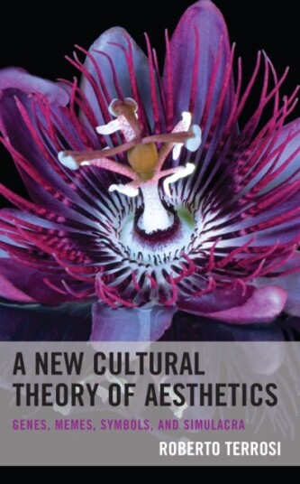 A New Cultural Theory Of Aesthetics Av Roberto Terrosi