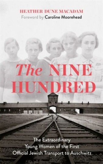The Nine Hundred Av Heather Dune Macadam, Caroline Moorehead