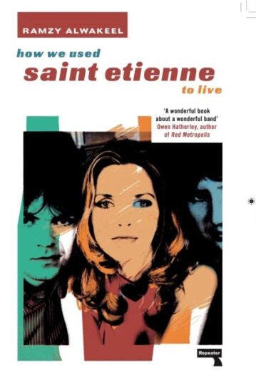 How We Used Saint Etienne To Live Av Ramzy Alwakeel