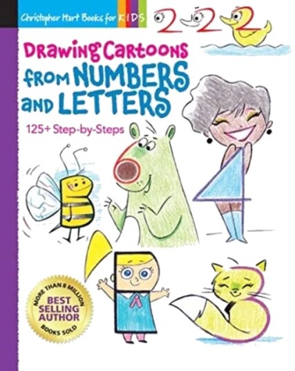 Drawing Cartoons From Numbers And Letters Av Christopher Hart Drawing Cartoons From Numbers And Letters Av Christopher Hart