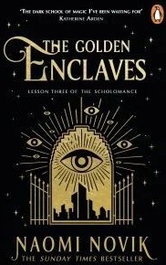 The Golden Enclaves Av Naomi Novik