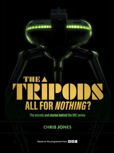 The Tripods: All For Nothing? The secrets and stories behind the BBC series