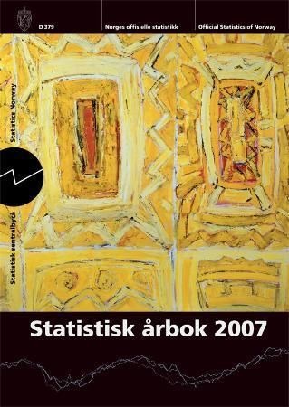 Statistisk årbok 2007 Statistisk årbok 2007