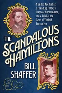 The Scandalous Hamiltons Av Bill Shaffer