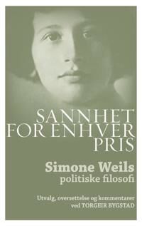 Sannhet For Enhver Pris Av Simone Weil Sannhet For Enhver Pris Av Simone Weil