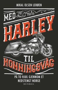 Med Harley Til Honningsvåg Av Mikal Olsen Lerøen