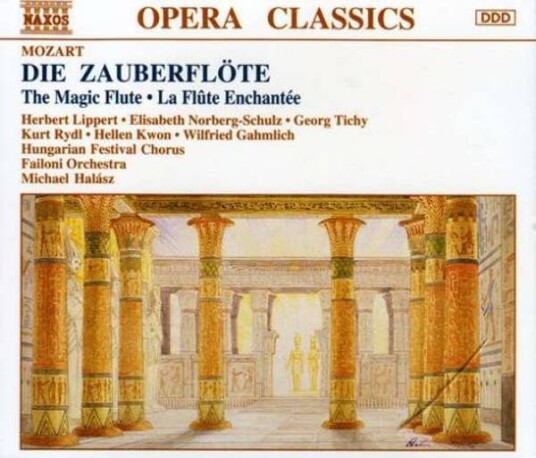 Mozart, Herbert Lippert, Elisabeth NorbergSchulz, Georg Tichy, Hungarian Festival Chorus, Failoni Orchestra Die Zauberflöte Mozart, Herbert Lippert, Elisabeth NorbergSchulz, Georg Tichy, Hungarian Festival Chorus, Failoni Orchestra Die Zauberflöte