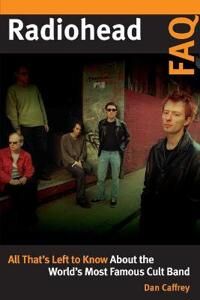Caffrey, Dan Radiohead FAQ (161713712X)