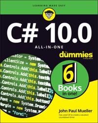 C# 10.0 All-In-One For Dummies Av John Paul Mueller