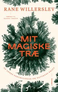 Willerslev Rane Mit magiske træ