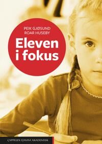 Eleven I Fokus Av Peik Gjøsund, Roar Huseby