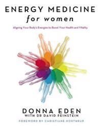 Energy Medicine For Women Av Donna Eden, David Feinstein