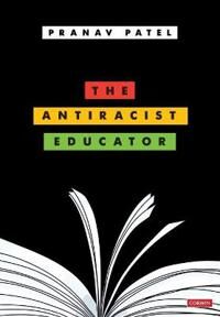 The Antiracist Educator Av Pranav Patel