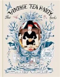 The Vintage Tea Party Book Av Angel Adoree The Vintage Tea Party Book Av Angel Adoree