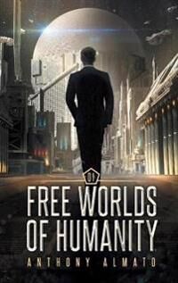 Almato Anthony Free Worlds of Humanity