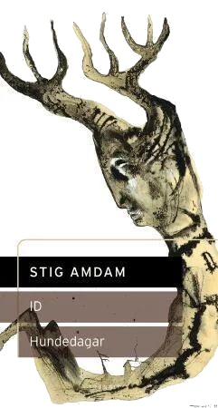Hundedagar ; Id : Skådespel Av Stig Amdam Hundedagar ; Id : Skådespel Av Stig Amdam