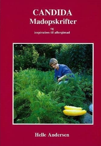 Candida Matoppskrifter Og Inspirasjon For Allergikere | Helle Andersen | Språk: Dansk