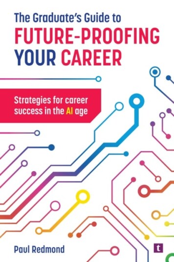 The Graduate's Guide to Future Proofing your Career