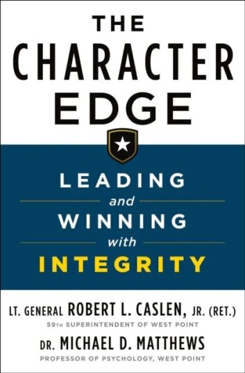 The Character Edge Av Jr. Robert L. Caslen, Michael D. Matthews