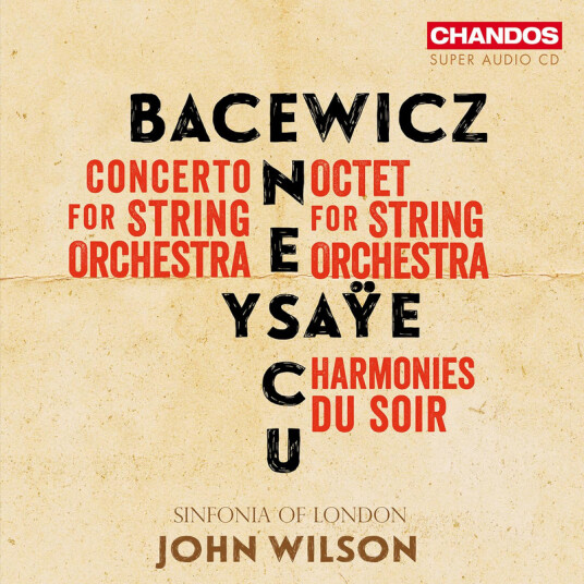 Sinfonia of London, John Wilson Bacewicz, Enescu & Ysaye: Music for Strings CD