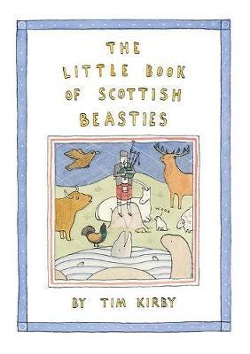 The Little Book of Scottish Beasties The Little Book of Scottish Beasties