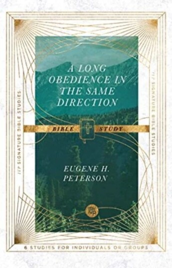 A Long Obedience In The Same Direction Bible Study Av Eugene H. Peterson, Dale Larsen, Sandy Larsen