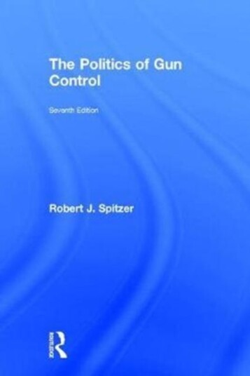 The Politics Of Gun Control Av Robert J. Spitzer