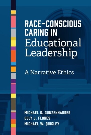 Race Conscious Caring in Educational Leadership