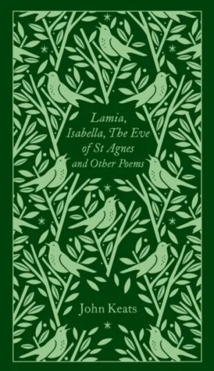 Lamia, Isabella, The Eve Of St Agnes And Other Poems Av John Keats