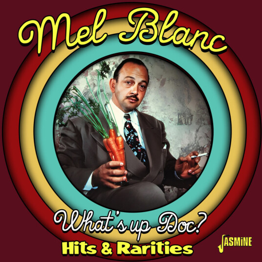 Mel Blanc What's Up Doc: Hit's & Rarities CD