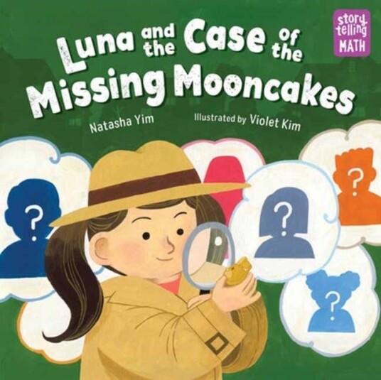 Luna and the Case of the Missing Mooncakes Luna and the Case of the Missing Mooncakes