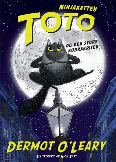 Ninjakatten Toto Og Den Store Kobrakrisen Av Dermot O'Leary