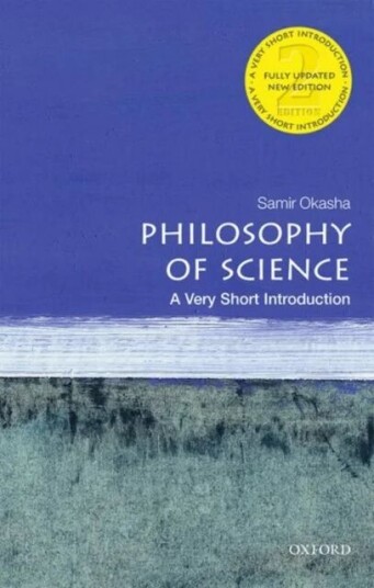 Philosophy Of Science: Very Short Introduction Av Samir (Professor Of Philosophy Of Science University Of Bristol) Okasha Philosophy Of Science: Very Short Introduction Av Samir (Professor Of Philosophy Of Science University Of Bristol) Okasha