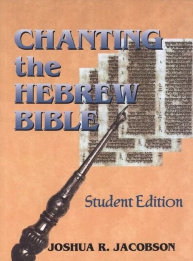 Chanting The Hebrew Bible Av Joshua R. Jacobson