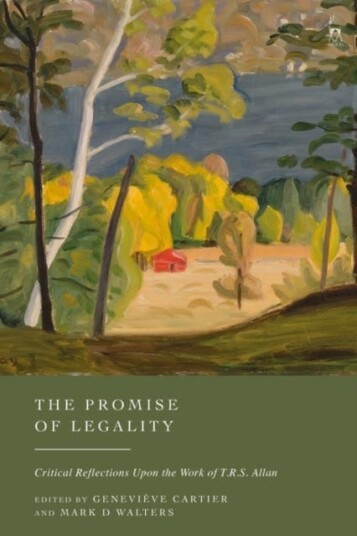 The Promise of Legality Critical Reflections on the Work of TRS Allan