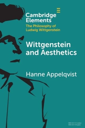 Wittgenstein And Aesthetics Av Hanne (University Of Helsinki) Appelqvist