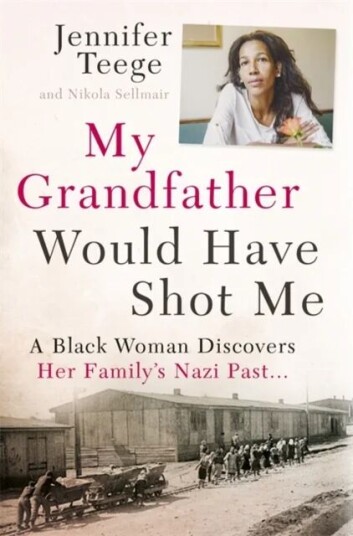 My Grandfather Would Have Shot Me Av Jennifer Teege, Nikola Sellmair