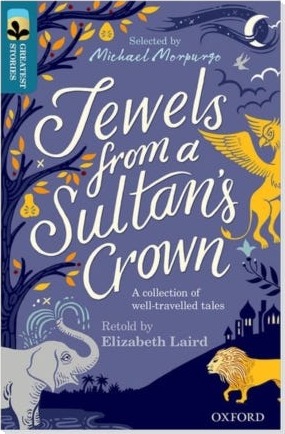 Oxford Reading Tree TreeTops Greatest Stories: Oxford Level 19: Jewels from a Sultan's Crown Pack 6 Oxford Reading Tree TreeTops Greatest Stories: Oxford Level 19: Jewels from a Sultan's Crown Pack 6