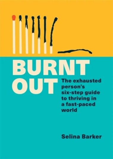 Burnt Out Av Selina Barker