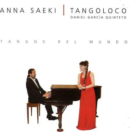 Anna Saeki Tangos Del Mundo CD