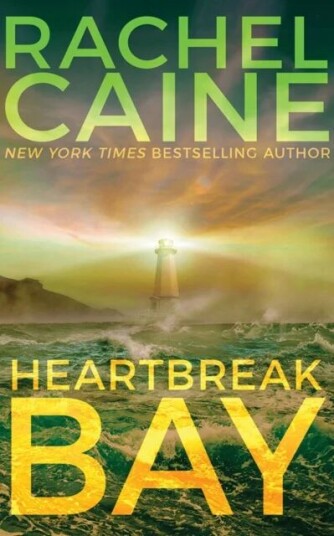 Heartbreak Bay Av Rachel Caine