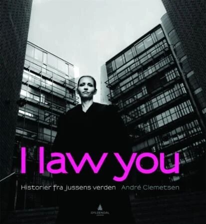 I Law You Av André Clemetsen I Law You Av André Clemetsen