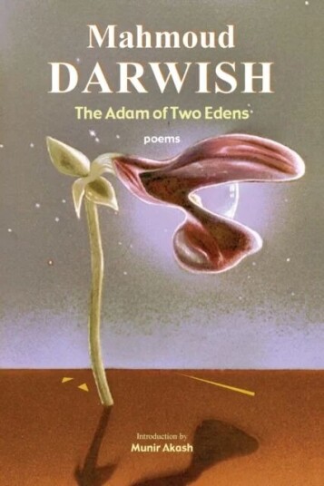 The Adam Of Two Edens Av Mahmoud Darwish