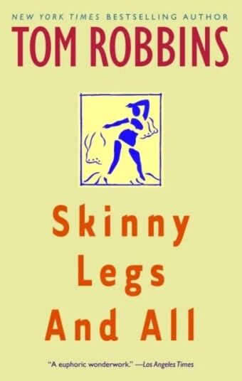 Skinny Legs And All Av Tom Robbins