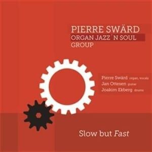 Bengans Pierre Swärd Jan Ottesen Jocke Ek - Pierre Swärd Organ Jazz´n Soul Grou